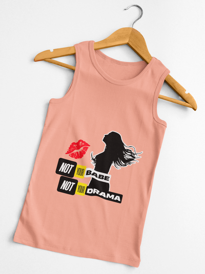 Tank Top | Not Babe, Not Drama
