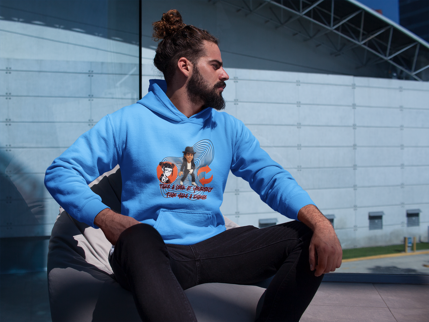 Take a look at yourself than make a change