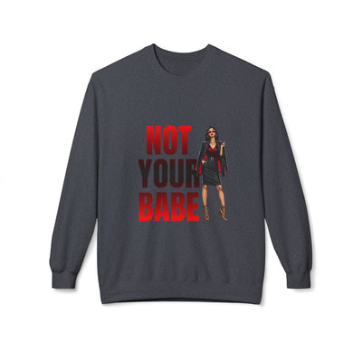 Bold Statement Sweatshirt for Confident Individuals | Perfect Gift for Friends, Not Your Babe Graphic, Casual Wear, Gift Idea, [...]