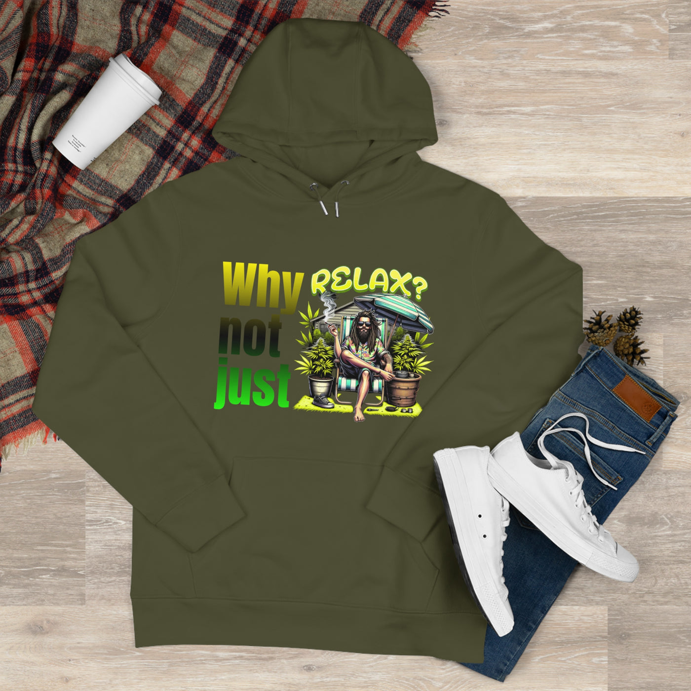 Why not just relax Hoodie, the ultimate Raggae style