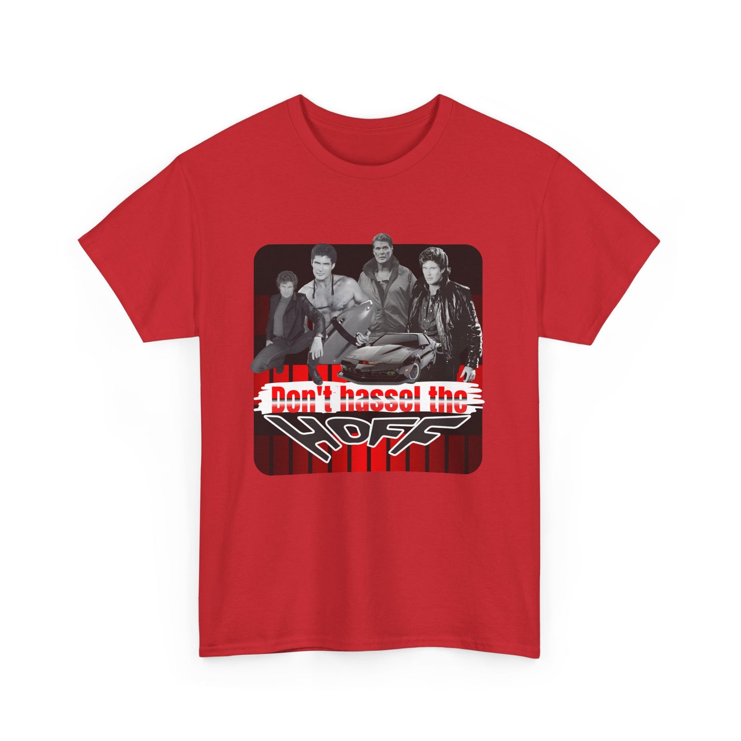 Don't Hassel the Hoff Unisex Heavy Cotton Tee | Retro Humor Shirt for Fans