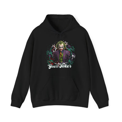 Unisex Hoodie - "Your Joker"