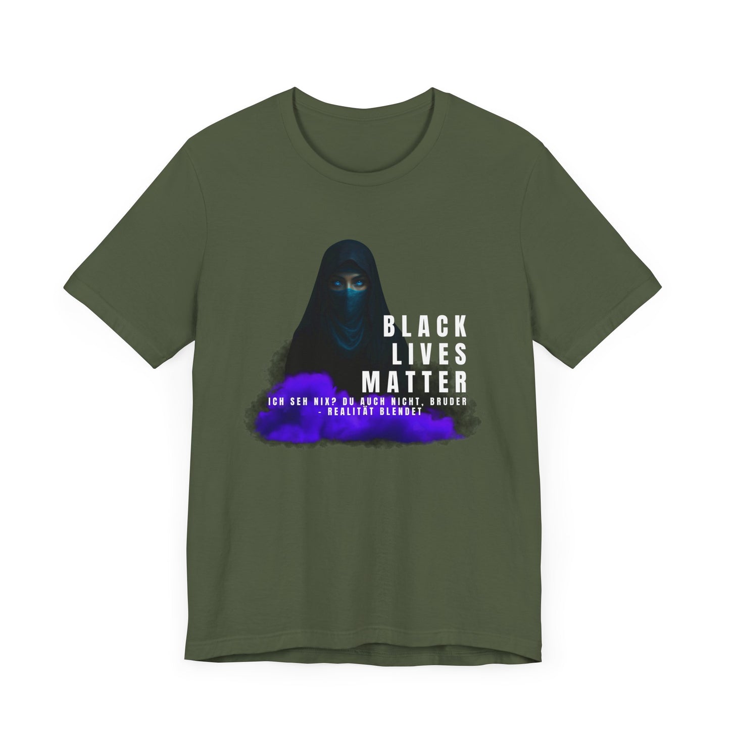 Black life matters -Ich seh nix- du auch nicht Bruder- Realität blendet- Statement  Shirt