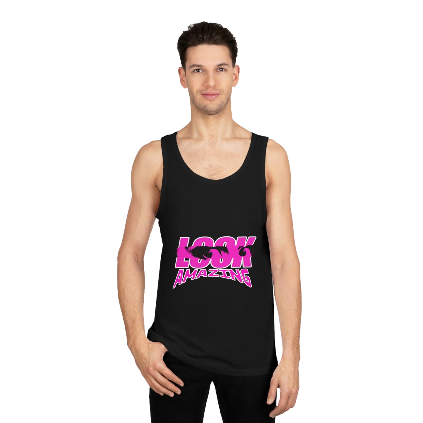 "Look Amazing" - Unisex Tank top
