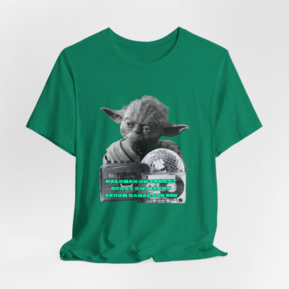 Funny Yoda Quote Unisex Tee - Walkman du kennst - erfahren du bist starwars