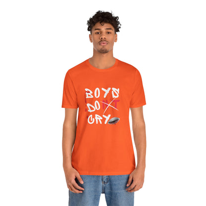 Boys Don't Cry  for Men, Casual T shirt