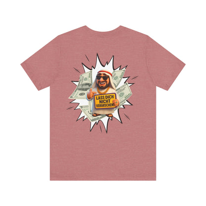 Bitcoins Dubai - Rosarote Welt - lass dich nicht verarschen T - Shirt