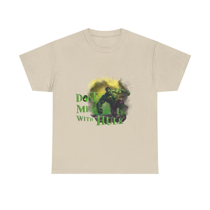 Don't Mess With Hulk Unisex