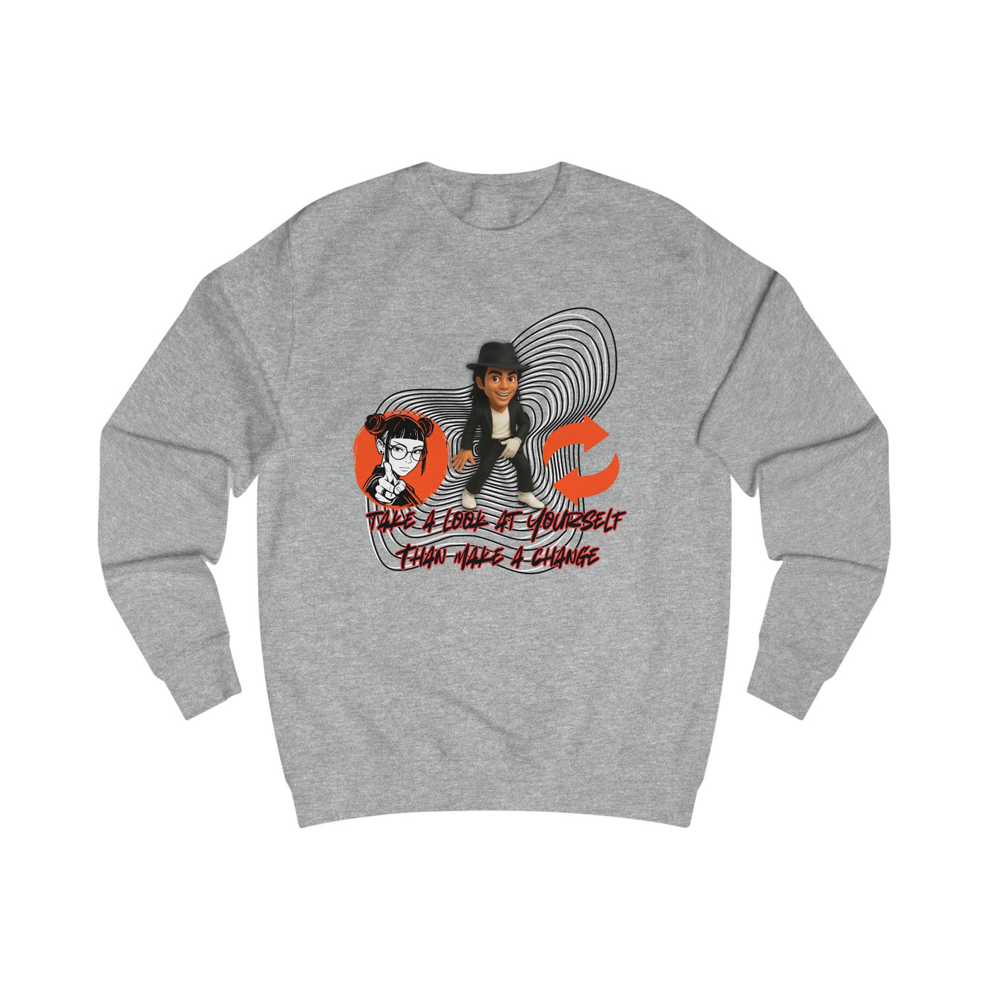 Take a look at yourself than make a change