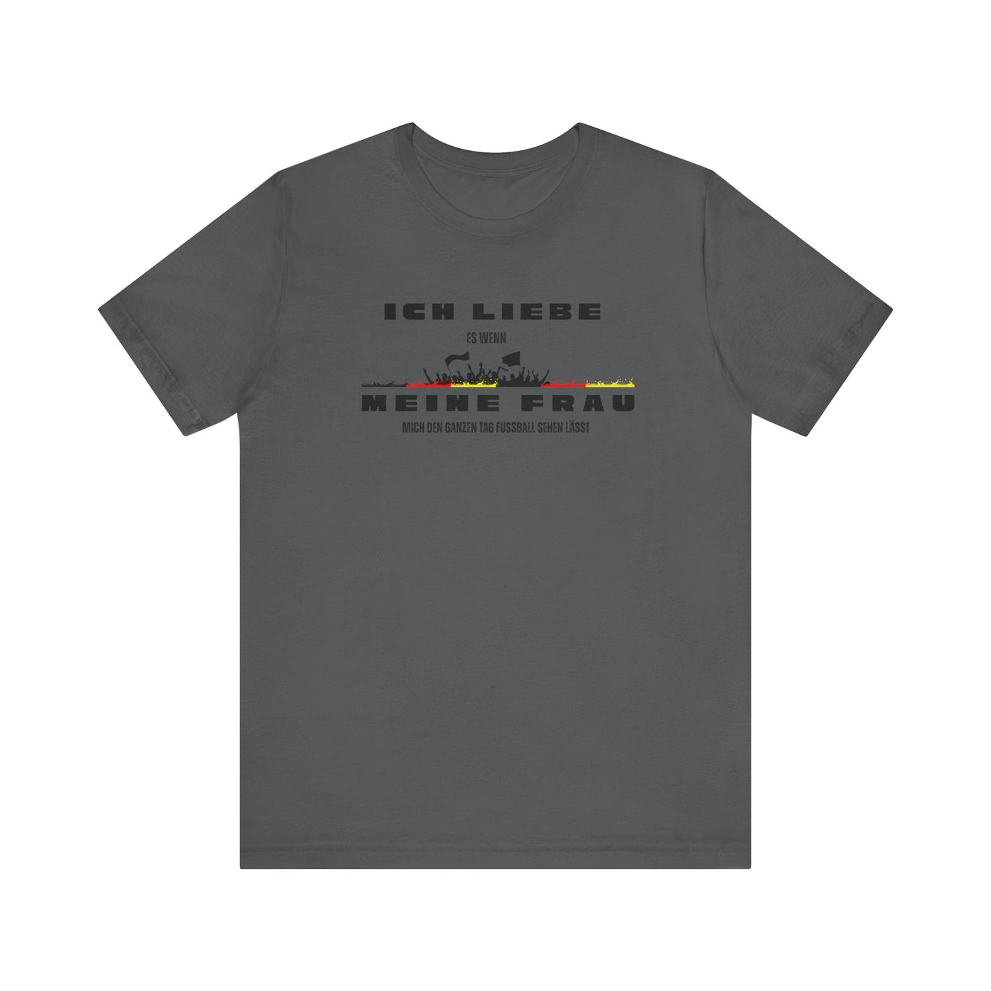 Funny Unisex Jersey Tee - "Ich Liebe Meine Frau" T-Shirt