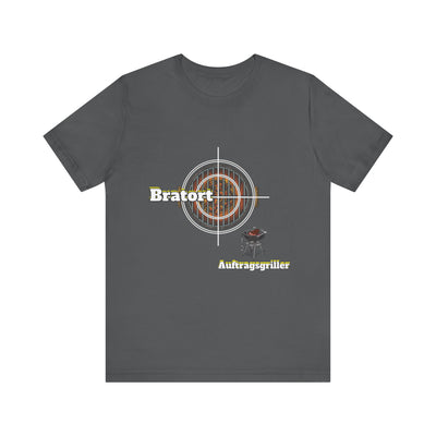 Unisex "Bratort" - "Auftragsgriller"  T-Shirt