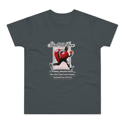 Steal Our Love T-Shirt, Romantic Gift for Him, Funny Relationship Tee, Valentine's Day Surprise, Casual Love Shirt, Unique Couple Merch