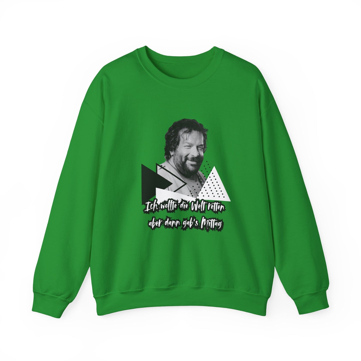 Bud Spencer- I wanted the world... Sweatshirt