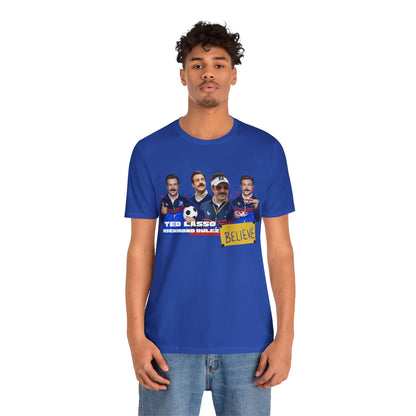 Ted Lasso Believe Unisex Tee - Inspirational Sports T-Shirt