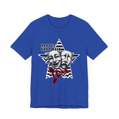 Happy? Ask Myself! Unisex Shirt