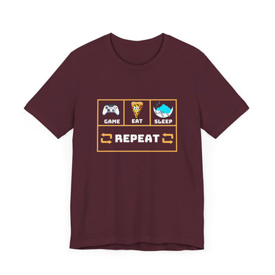 Gamer's motto shirt: Eat, Sleep, Game, Repeat T-shirt