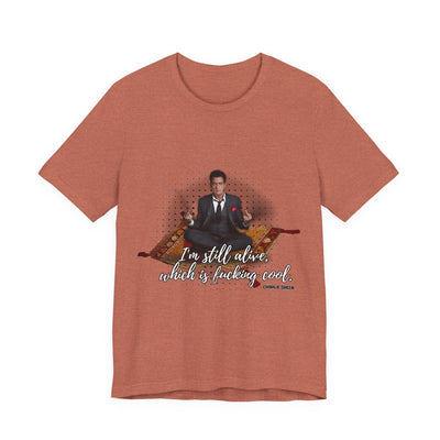 I'm Still Alive Shirt Charlie Sheen, Unisex