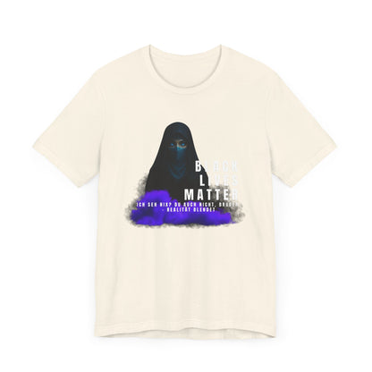 Black life matters -Ich seh nix- du auch nicht Bruder- Realität blendet- Statement  Shirt