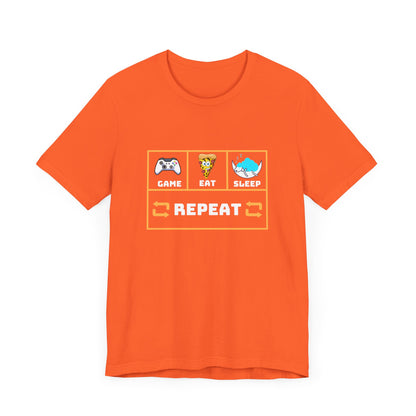 Gamer's Motto shirt: Eat, Sleep, Game, Repeat- T-Shirt
