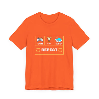 Gamer's motto shirt: Eat, Sleep, Game, Repeat T-shirt