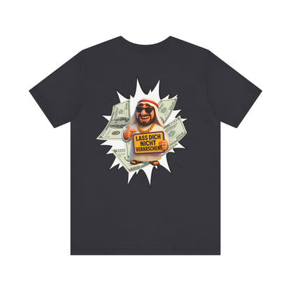Bitcoins Dubai - Rosarote Welt - lass dich nicht verarschen T - Shirt
