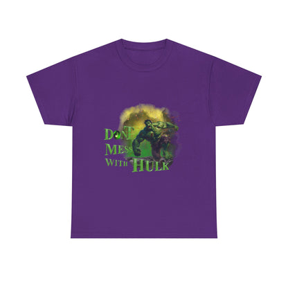 Don't Mess With Hulk Unisex