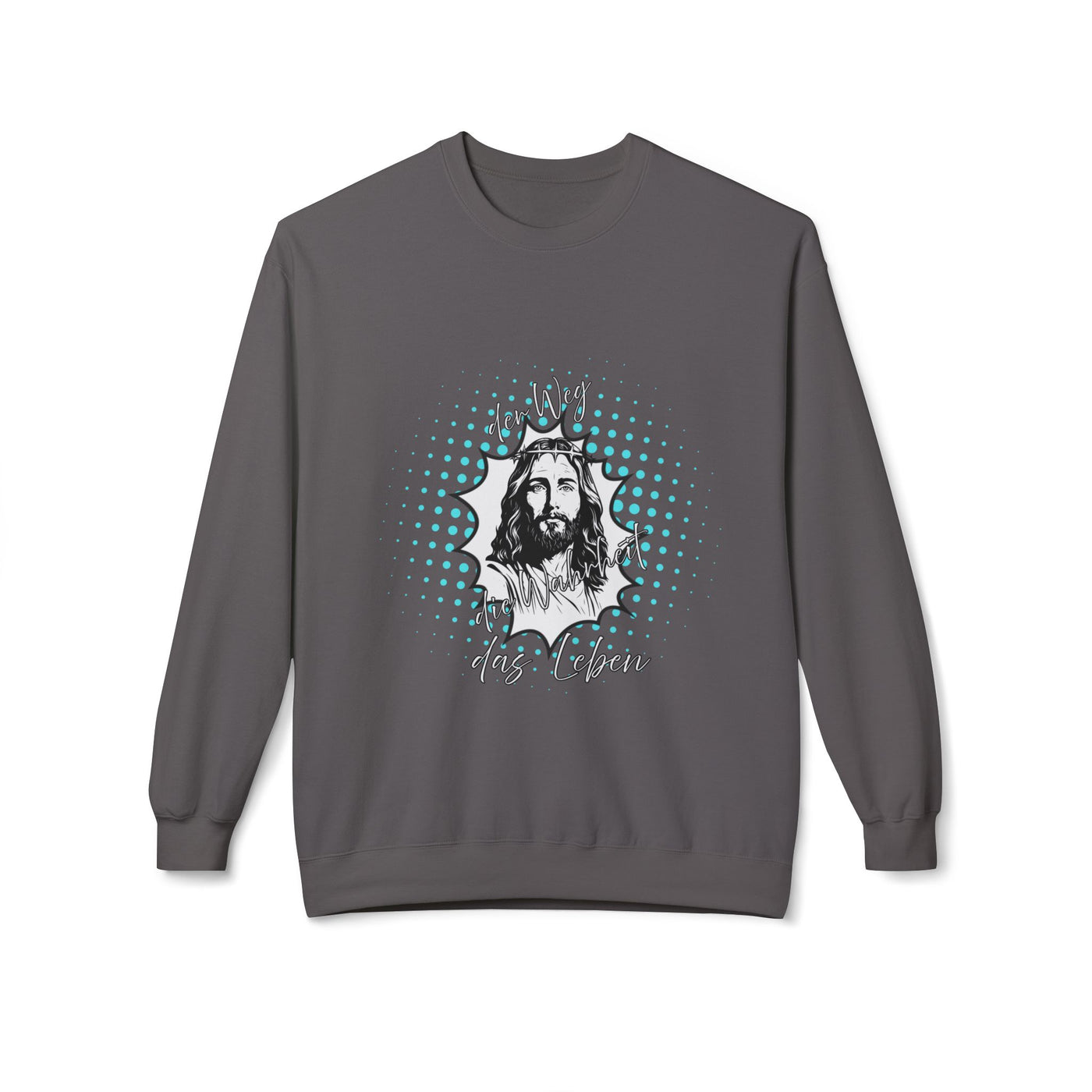Jesus der Weg - die Wahrheit  - das Leben Sweatshirt
