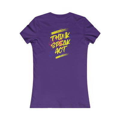 Think Speak Act Motivational Women's Shirt