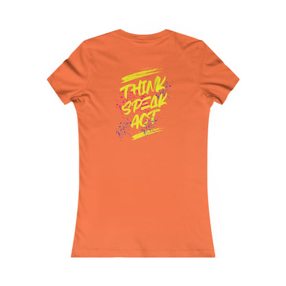 Think Speak Act Motivational Women's Shirt