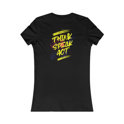 Think Speak Act Motivational Women's Shirt