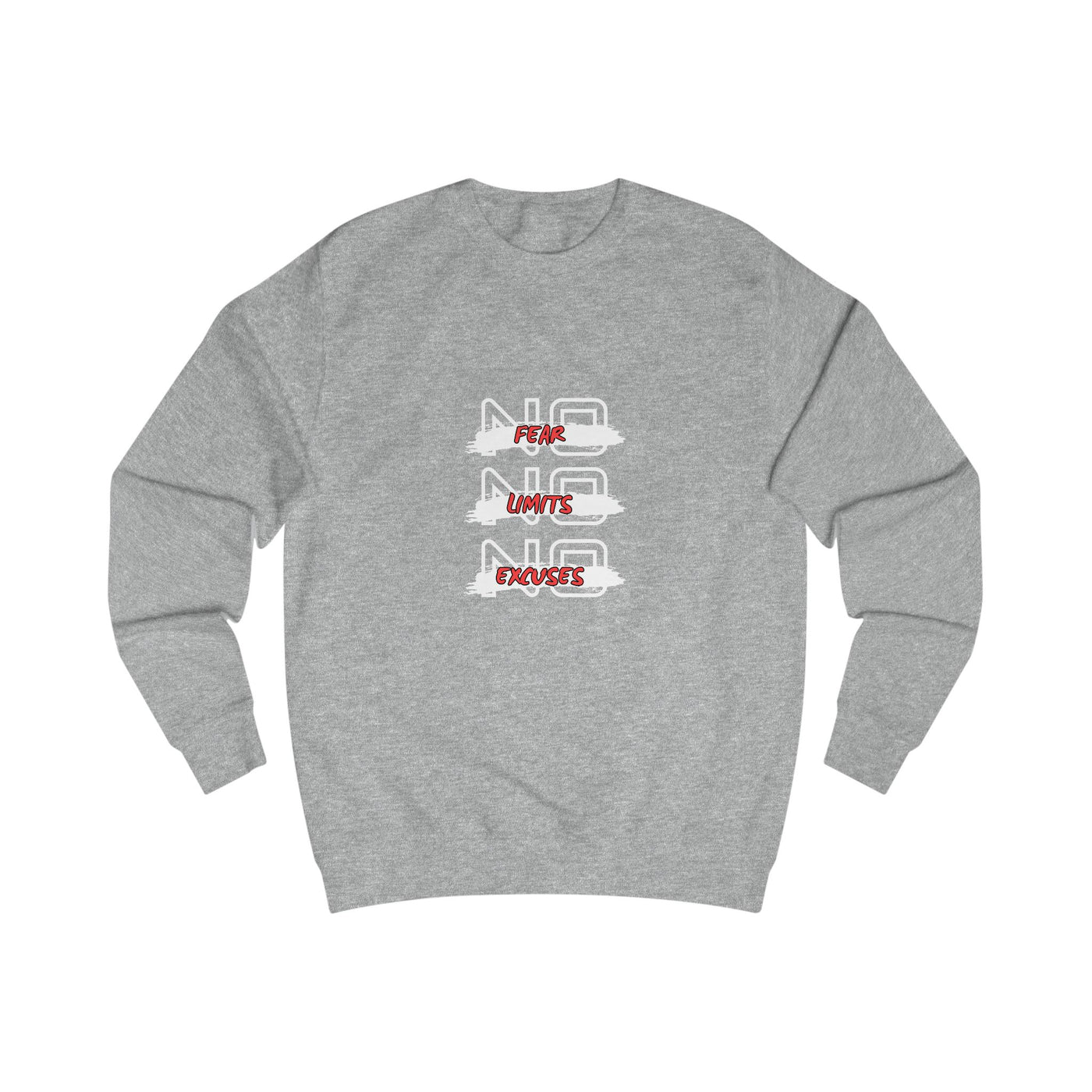 Sweatshirt No Fear - No Limits - No Excuxes -Sweatshirt
