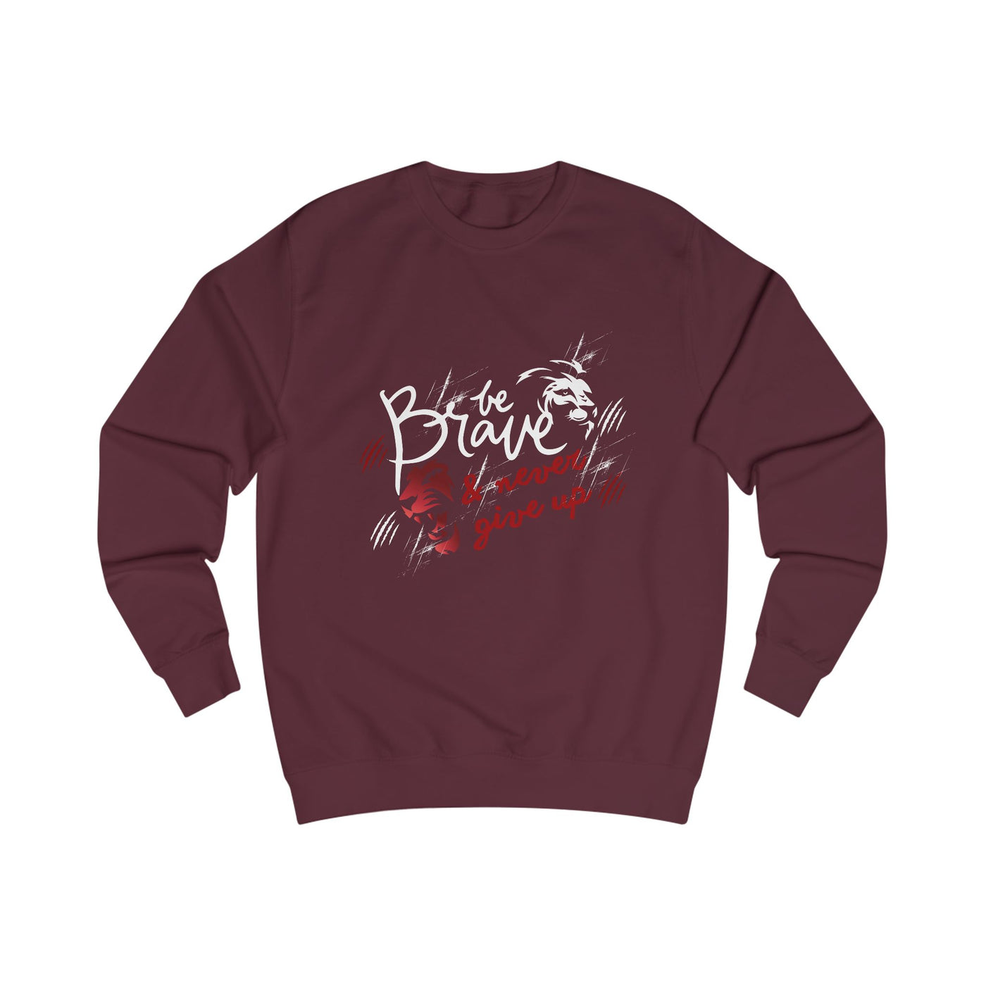 Brave &amp; Never Give Up Sweatshirt