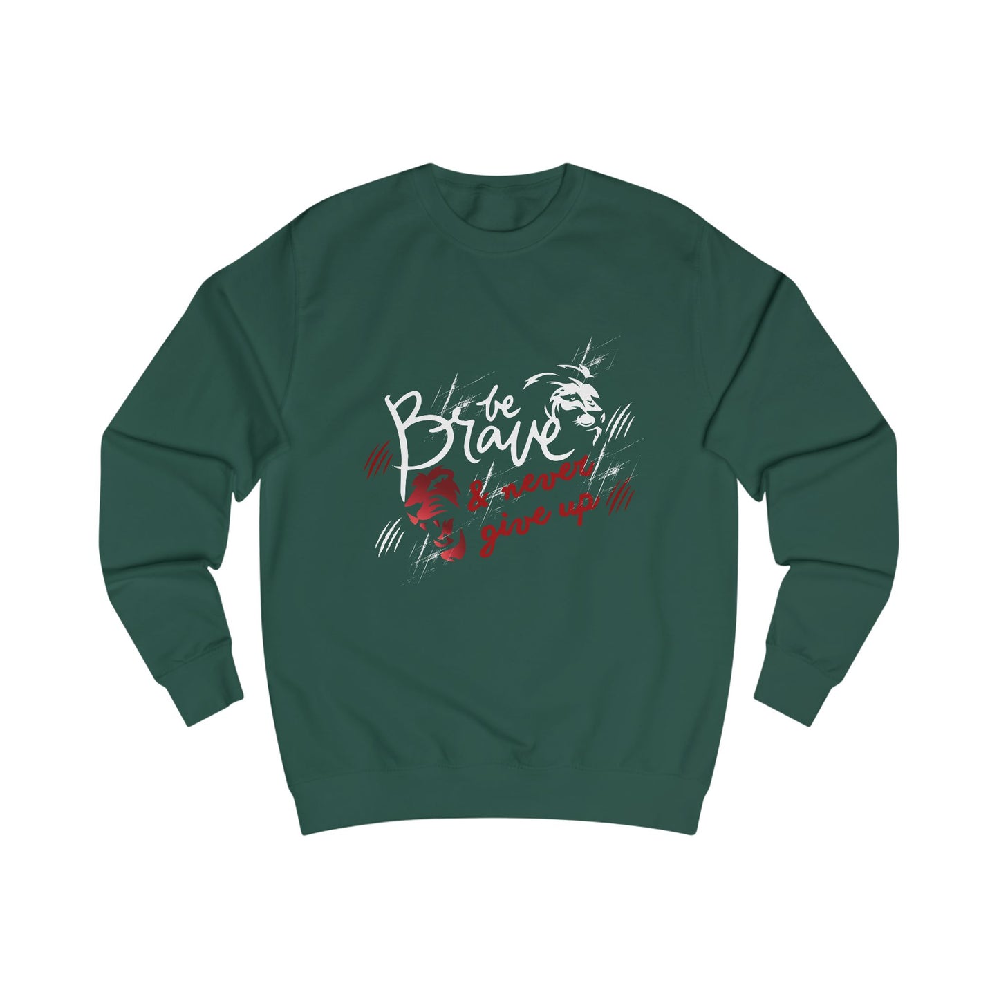 Brave & Never Give Up Sweatshirt