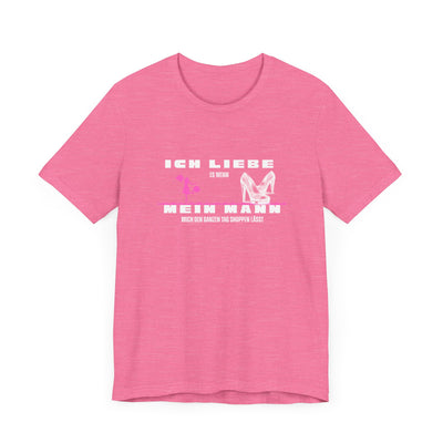 Ich liebe mein Mann "Shopping" Unisex Jersey Short Sleeve Tee