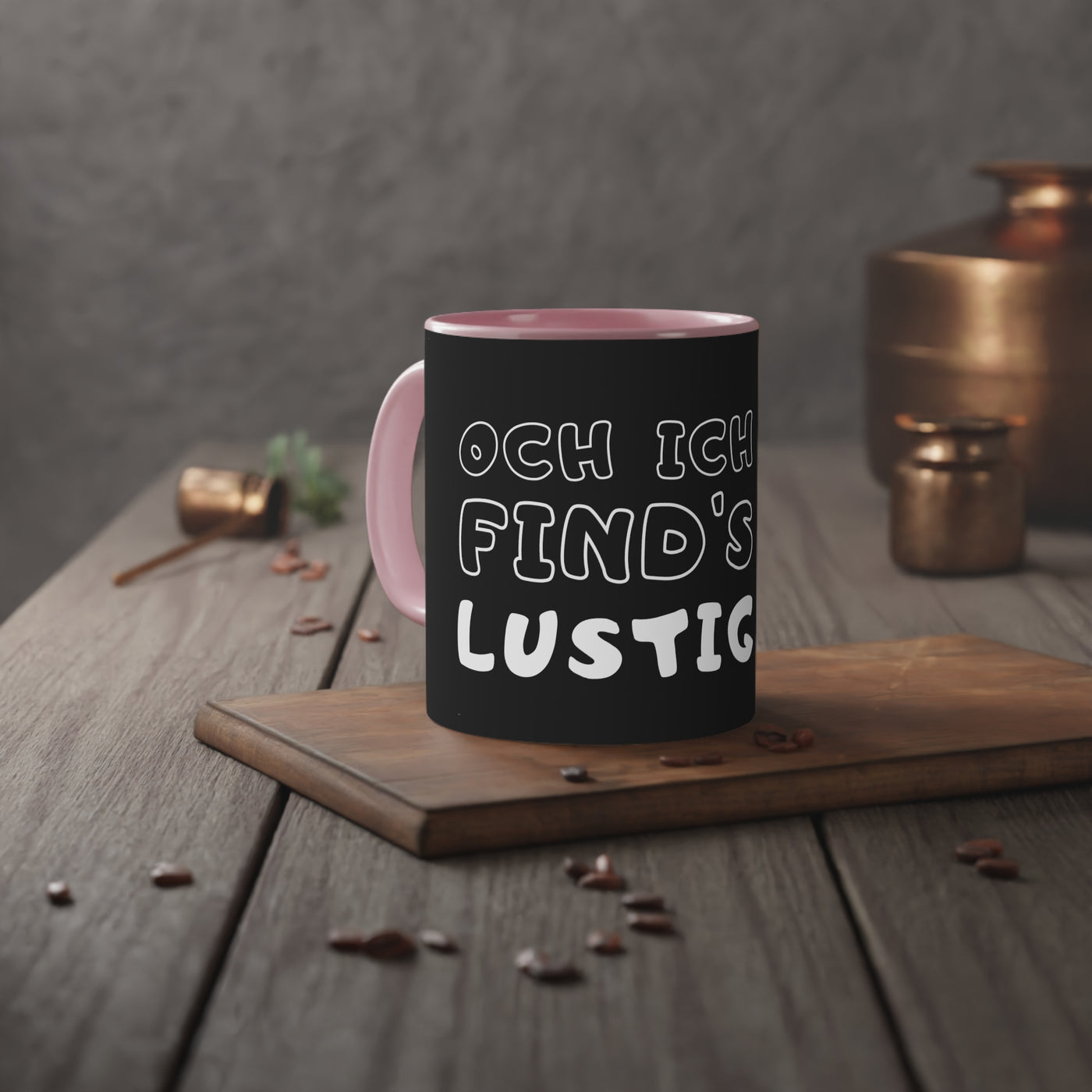 Oh I find it funny - Mug, Funny Coffee Cup, Tasse