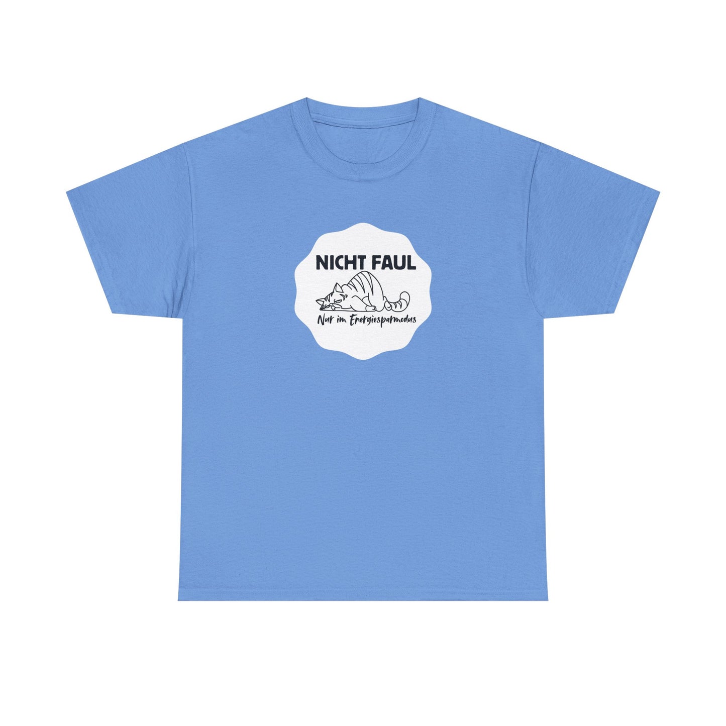 Funny Unisex Tee - "Nicht faul nur im Energiesparmodus"