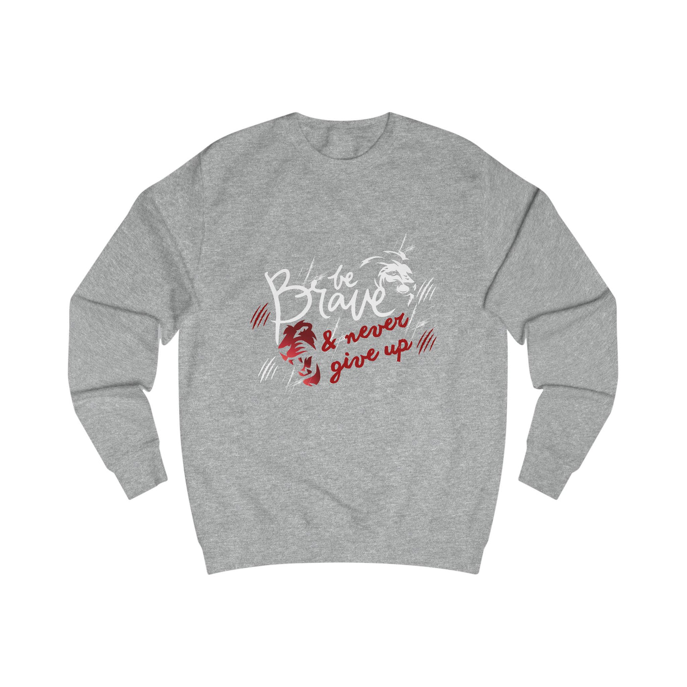 Brave &amp; Never Give Up Sweatshirt