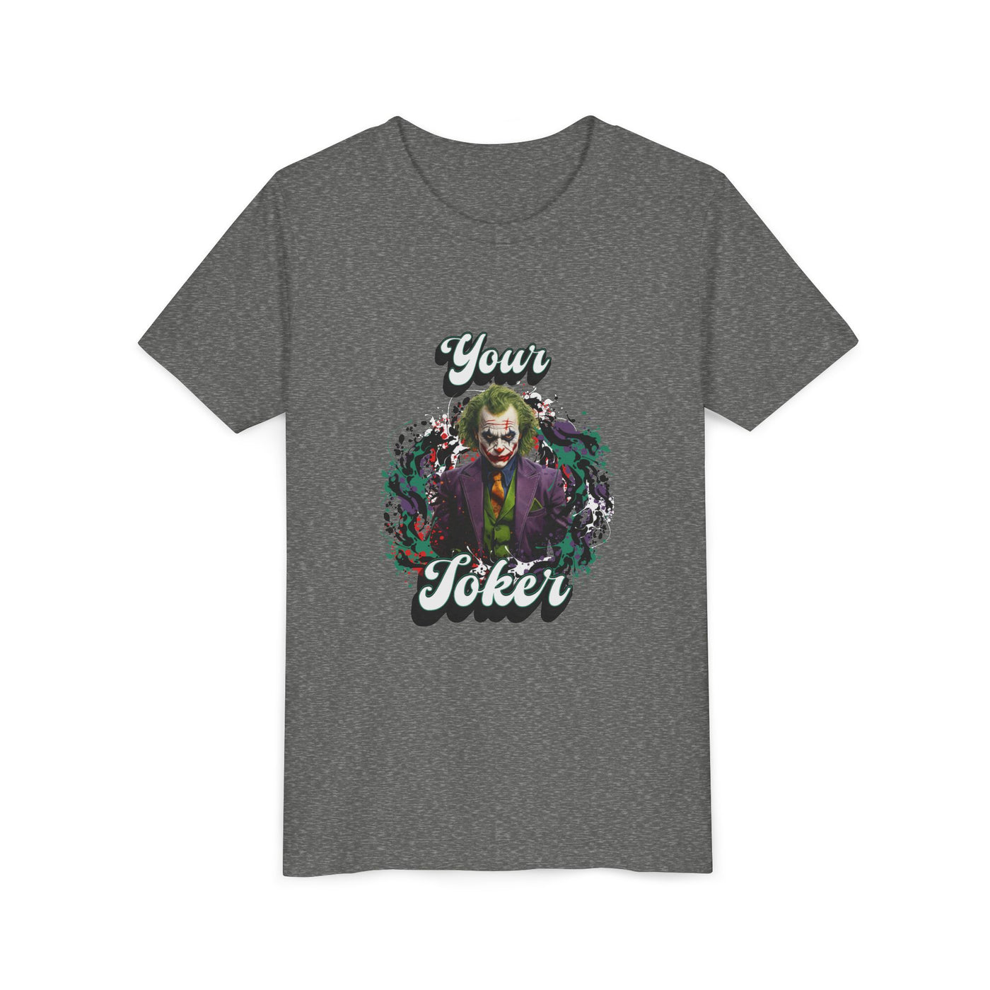 Teeny "Your Joker" Unisex Joker T-Shirt