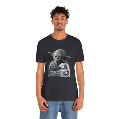 Funny Yoda Quote Unisex Tee - Walkman du kennst - erfahren du bist starwars