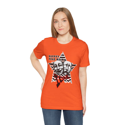 Happy? Ask Myself! Unisex Shirt