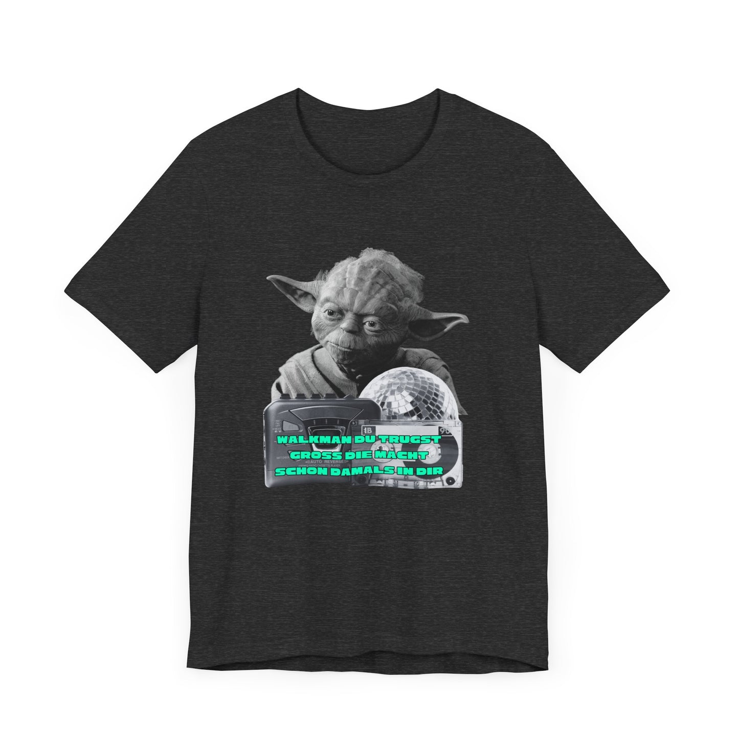 Funny Yoda Quote Unisex Tee - Walkman du kennst - erfahren du bist starwars