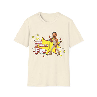 Want to Break Free Unisex T-Shirt
