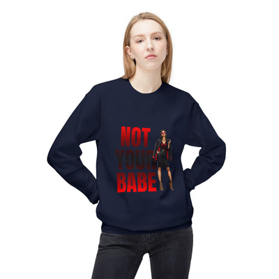 Bold Statement Sweatshirt for Confident Individuals | Perfect Gift for Friends, Not Your Babe Graphic, Casual Wear, Gift Idea, [...]