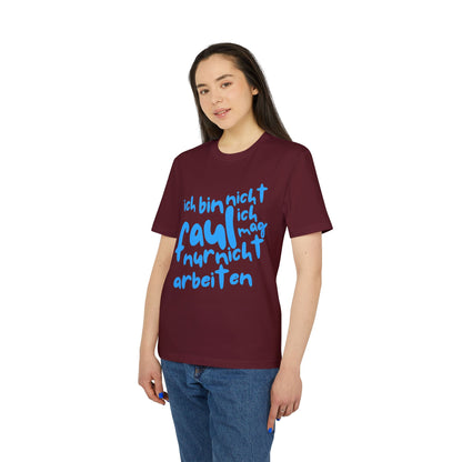 T-Shirt - 'I'm not lazy, I just don't like working'