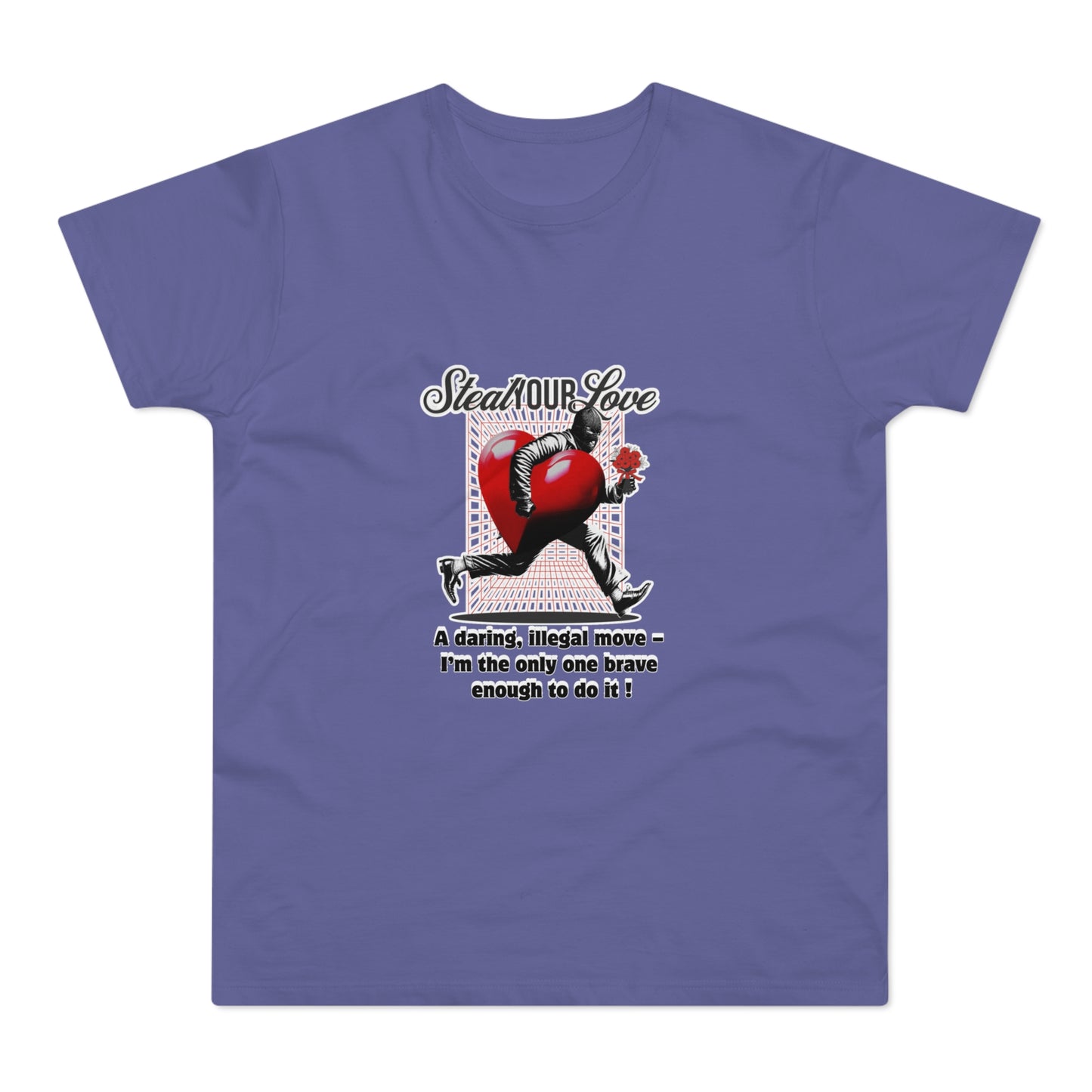 Steal Our Love T-Shirt, Romantic Gift for Him, Funny Relationship Tee, Valentine's Day Surprise, Casual Love Shirt, Unique Couple Merch