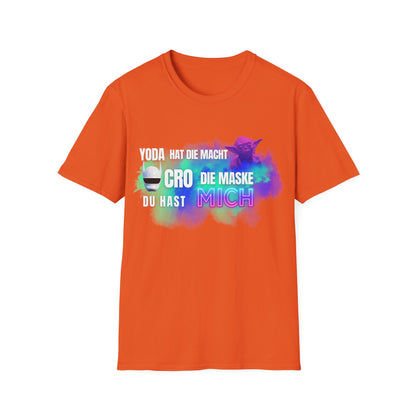 Funny Star Wars Yoda Quote Unisex T-Shirt - Yoda hat die Macht. Cro die Maske. Du hast… MICH.