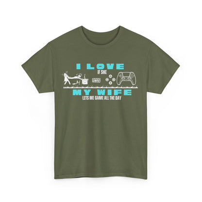 I love my wife - when she lets me gamble - Fun Shirt