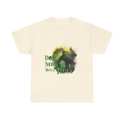 Don't Mess With Hulk Unisex