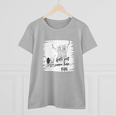 Girls Just Wanna Have Fun Cotton Tee - Women's Midweight Casual Shirt