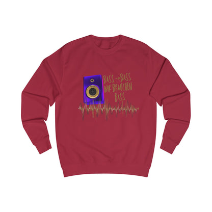 Bass - Bass we need Bass/Sweatshirt